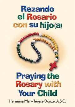 Rezando el Rosario con su hijo(a)/Praying the Rosary with Your Child (eBook, ePUB) - Donze Mary Terese