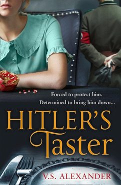 Hitler's Taster (eBook, ePUB) - Alexander, V. S.