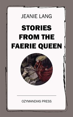 Stories from the Faerie Queen (eBook, ePUB) - Lang, Jeanie