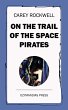 On the Trail of the Space Pirates... - Bild 1
