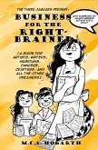 Business for the Right-Brained: A Guide for Artists, Writers, Musicians, Dancers, Crafters, and All the Other Dreamers (eBook, ePUB)