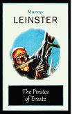 The Pirates of Ersatz (eBook, ePUB)