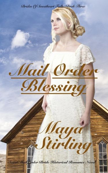 Mail Order Blessing (Brides of Sweetheart Falls) (eBook, ePUB)