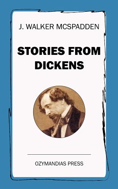 Stories from Dickens (eBook, ePUB) - McSpadden, J. Walker