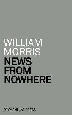 News from Nowhere (eBook, ePUB) - Morris, William