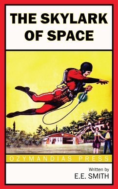 The Skylark of Space (eBook, ePUB) - Smith, E. E.