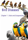 Bird Diseases: Chapter 1 Endo and Ectoparasites (eBook, ePUB) Bird Diseases: Chapter 1 Endo and Ectoparasites (eBook, ePUB)