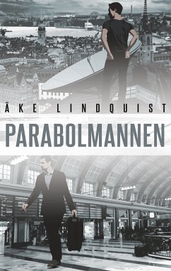 Parabolmannen (eBook, ePUB) - Lindquist, Åke
