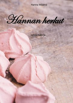 Hannan herkut (eBook, ePUB) - Määttä, Hanna