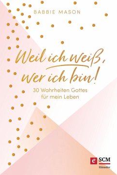 Weil ich weiß, wer ich bin! (eBook, ePUB) - Mason, Babbie