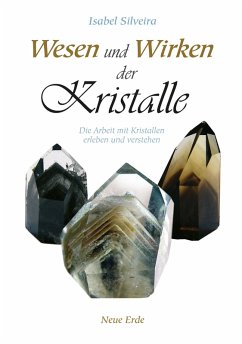 Wesen und Wirken der Kristalle (eBook, ePUB) - Silveira, Isabel