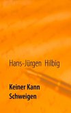 Keiner kann schweigen (eBook, ePUB) Keiner kann schweigen (eBook, ePUB)