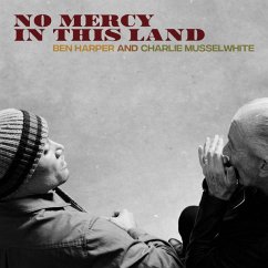 No Mercy In This Land - Harper,Ben/Musselwhite,Charlie