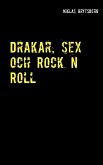 Drakar, sex och Rock n Roll (eBook, ePUB)