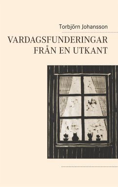 Vardagsfunderingar från en utkant (eBook, ePUB) - Johansson, Torbjörn