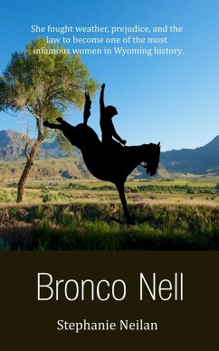 Bronco Nell (eBook, ePUB) - Neilan, Stephanie