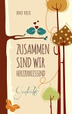 Zusammen sind wir herzzerreißend (eBook, ePUB)