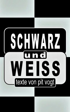 Schwarz und Weiss (eBook, ePUB) - Vogt, Pit