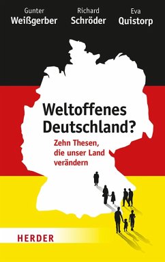 Weltoffenes Deutschland? (eBook, ePUB) - Weißgerber, Gunter; Schröder, Richard; Quistorp, Eva