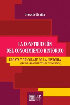 Cover La construcción del conocimiento histórico. Errata y bricolaje de la historia (eBook, ePUB)