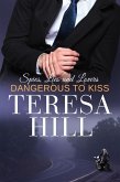Dangerous to Kiss (Spies, Lies & Lovers, #3) (eBook, ePUB)