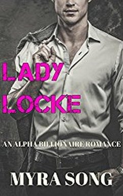 Lady Locke (Locked in Love, #8) (eBook, ePUB) - Song, Myra