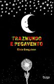 Trazmundo e Pegavento (eBook, ePUB) Trazmundo e Pegavento (eBook, ePUB)
