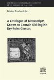 A Catalogue of Manuscripts Known to Contain Old English Dry-Point Glosses (eBook, ePUB)