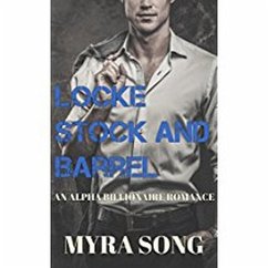 Locke, Stock, and Barrel (Locked in Love, #5) (eBook, ePUB) - Song, Myra