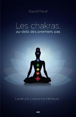 Les chakras au-dela des premiers pas (eBook, ePUB) - David Pond, Pond