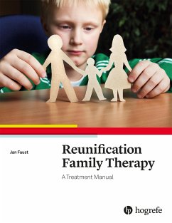 Reunification Family Therapy (eBook, ePUB) - Faust, Jan