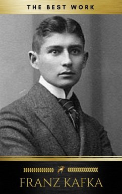 Franz Kafka: The Best Works (eBook, ePUB) - Kafka, Franz; Classics, Golden Deer