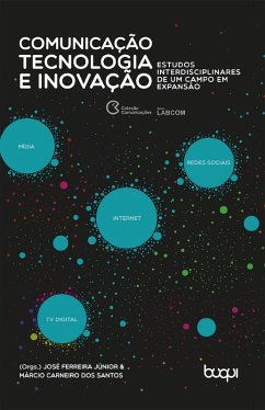 Comunicação, tecnologia e inovação (eBook, ePUB) - Júnior, José Ferreira; Santos, Márcio Carneiro dos