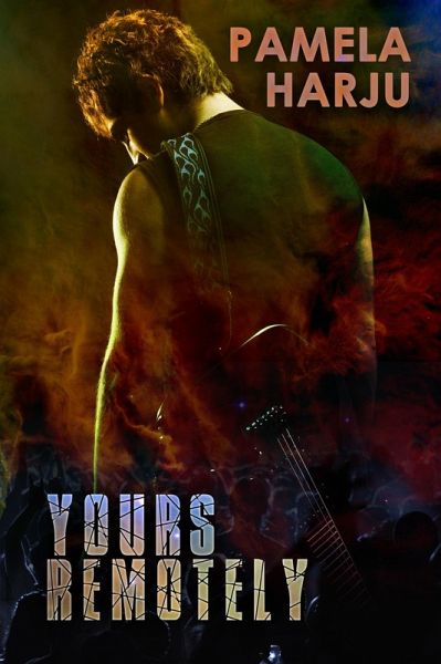 Yours Remotely (eBook, ePUB) Yours Remotely (eBook, ePUB)