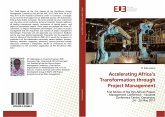Accelerating Africa¿s Transformation through Project Management