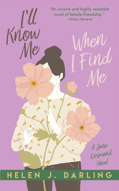 Cover I'll Know Me When I Find Me (A Jane Desmond Novel, #1) (eBook, ePUB)