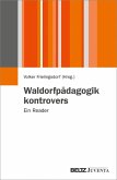 Waldorfpädagogik kontrovers (eBook, PDF)