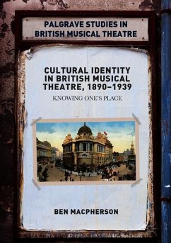 Cultural Identity in British Musical Theatre, 1890-1939 - Macpherson, Ben