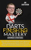 Darts Finishing Mastery: Advanced Strategies (eBook, ePUB)