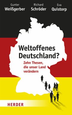 Weltoffenes Deutschland? - Weißgerber, Gunter;Schröder, Richard;Quistorp, Eva