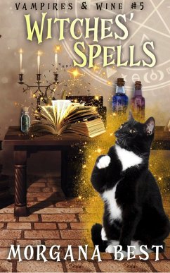 Witches Spells (Vampires and Wine, #5) (eBook, ePUB) - Best, Morgana