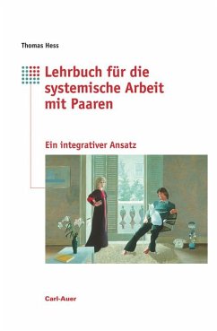 Lehrbuch für systemische Arbeit mit Paaren - Hess, Thomas