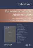 Die wissenschaftliche Arbeit mit LaTeX