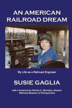 An American Railroad Dream - Gaglia, Susie