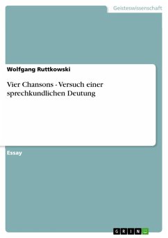 Vier Chansons - Versuch einer sprechkundlichen Deutung (eBook, ePUB)