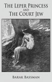 The Leper Princess and The Court Jew The Leper Princess and The Court Jew