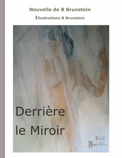 Derrière le Miroir - Brunstein, Bernard