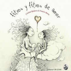 Litros y litros de amor - Romero Miralles, Cristina