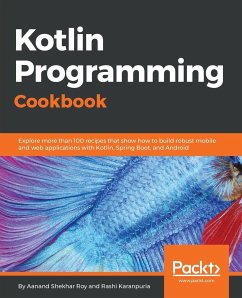 Kotlin Programming Cookbook - Shekhar Roy, Aanand; Karanpuria, Rashi