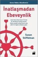 Inatlasmadan Ebeveynlik - Stiffelman, Susan